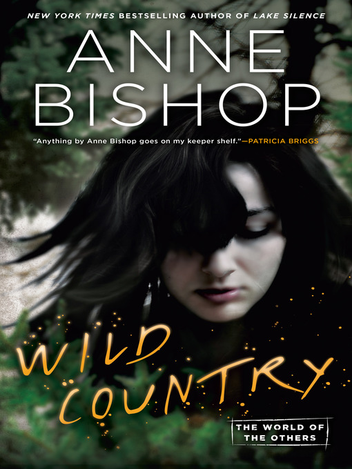 Title details for Wild Country by Anne Bishop - Available